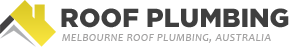 Melbourne Roof Plumbing